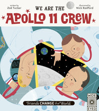 Load image into Gallery viewer, We Are The Apollo 11 Crew