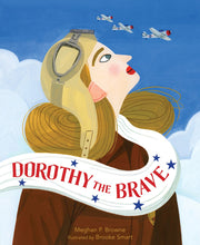 Load image into Gallery viewer, Dorothy The Brave
