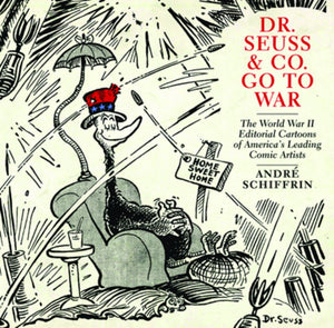 Dr. Seuss & Co. Go To War