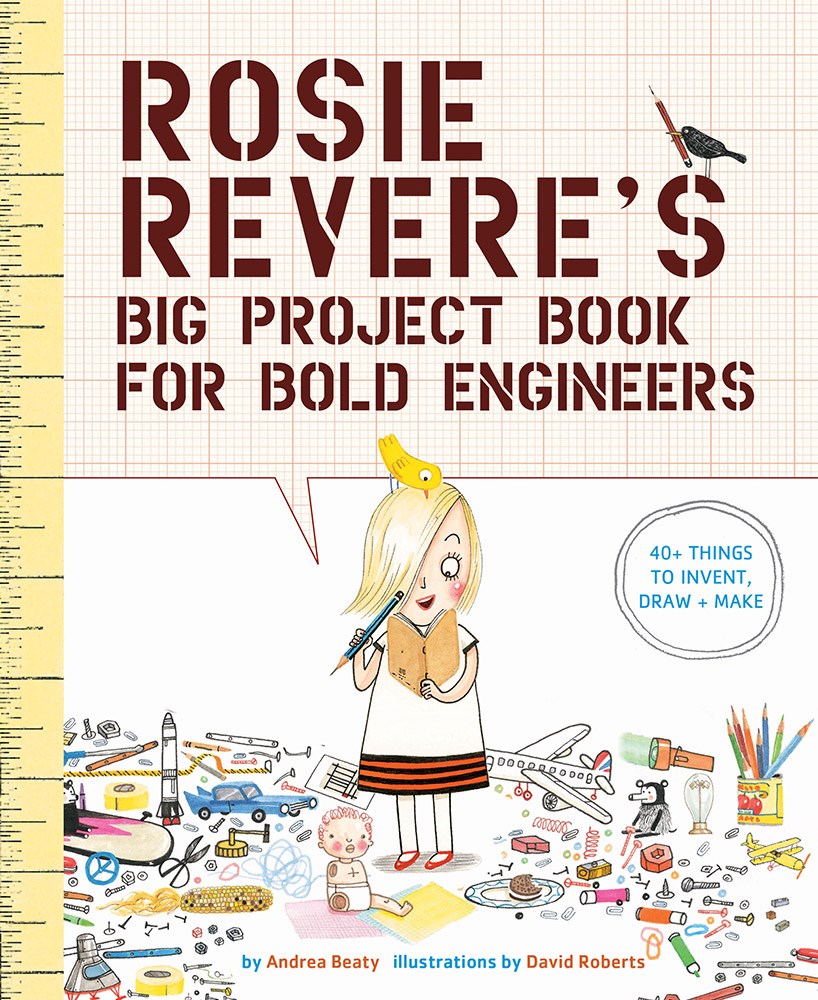 Rosie Reveres Big Project Book