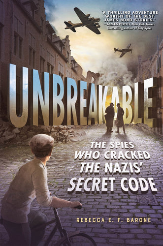 Unbreakable:The Spies Who