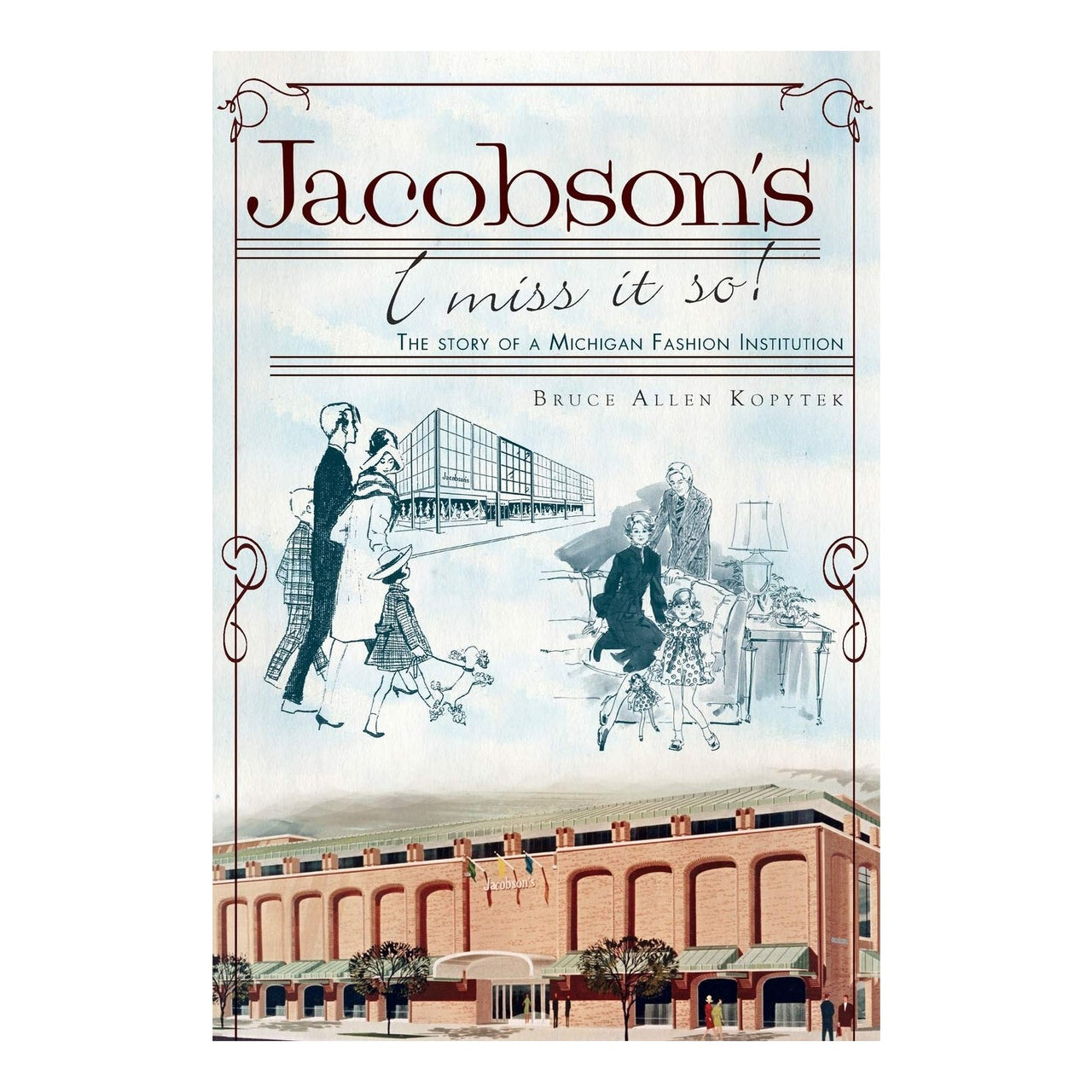 Jacobson's, I Miss It So!