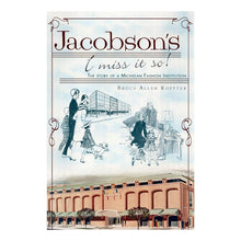 Load image into Gallery viewer, Jacobson&#39;s, I Miss It So!