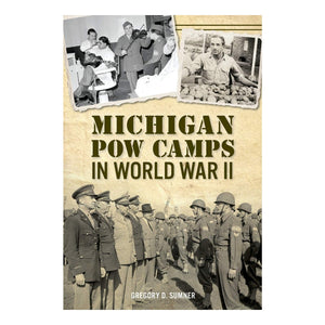 Michigan POW Camps In WWII